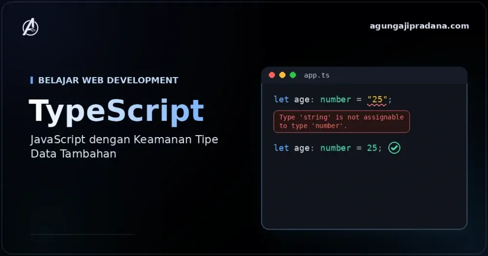TypeScript: JavaScript dengan Keamanan Tipe Data Tambahan